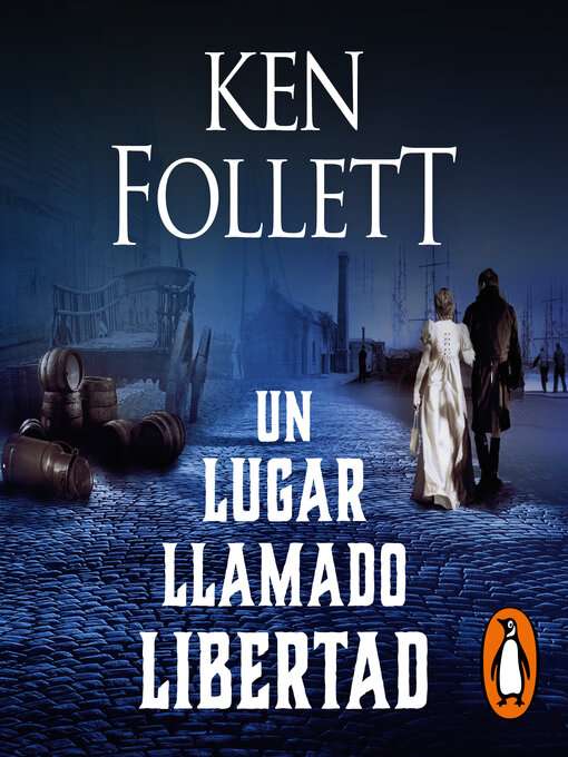 Title details for Un lugar llamado libertad by Ken Follett - Available